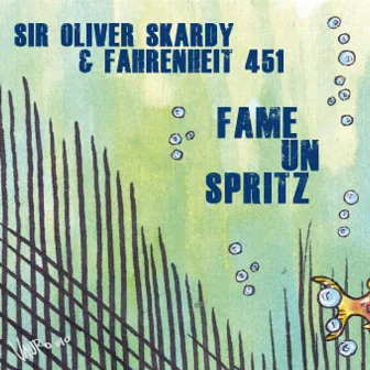 Fame un spritz by Sir Oliver Skardy