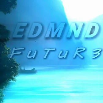 Futur3 by EDMND