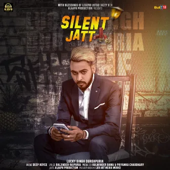 Silent Jatt by Lucky Singh Durgapuria