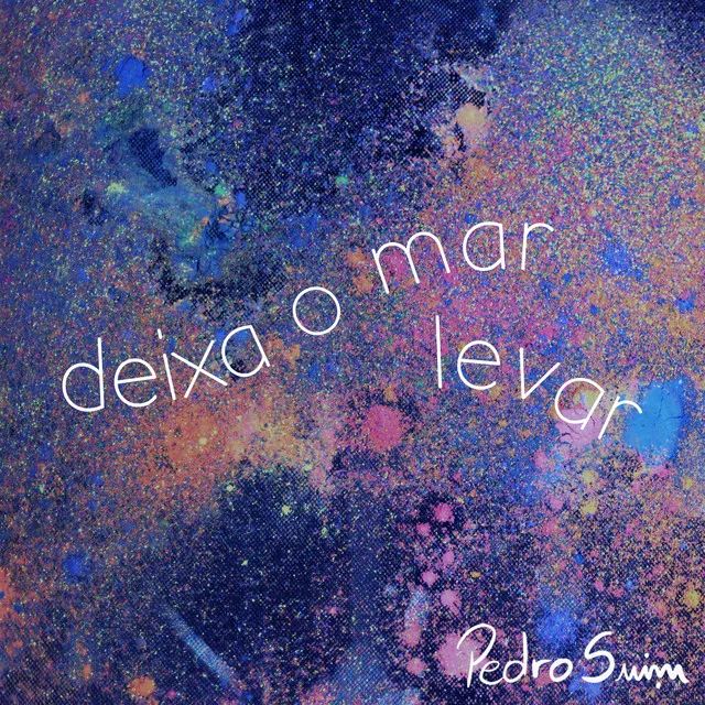 Deixa o Mar Levar