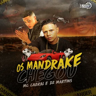 Os Mandrake chegou by MC Cabral