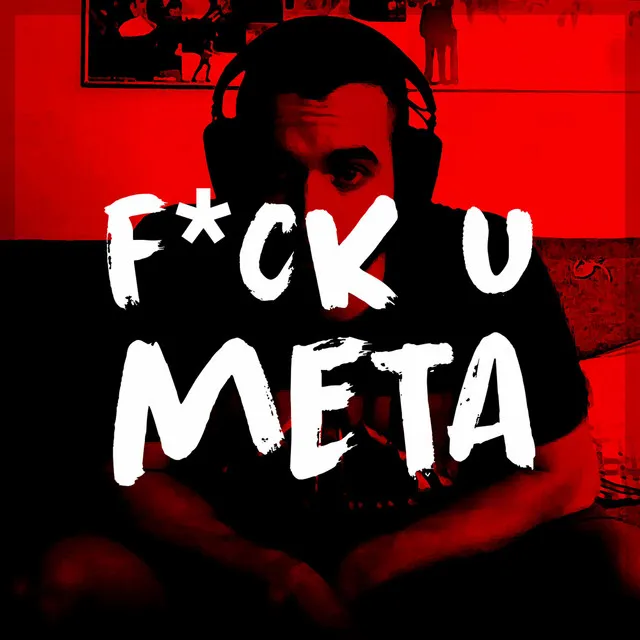 FUCK U META