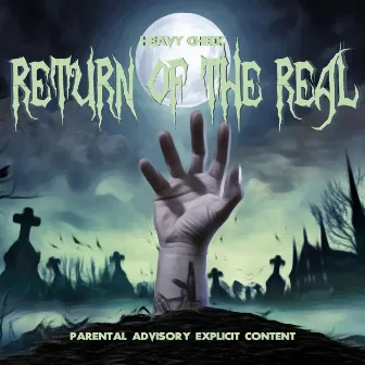 Return Of The Real by Heavy Check