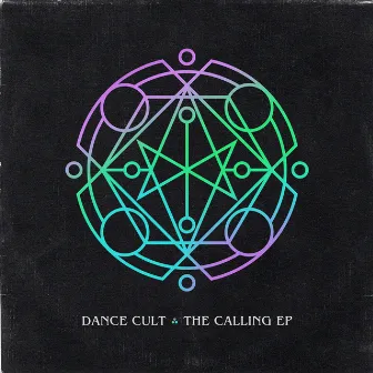 The Calling - EP by Dance Cult