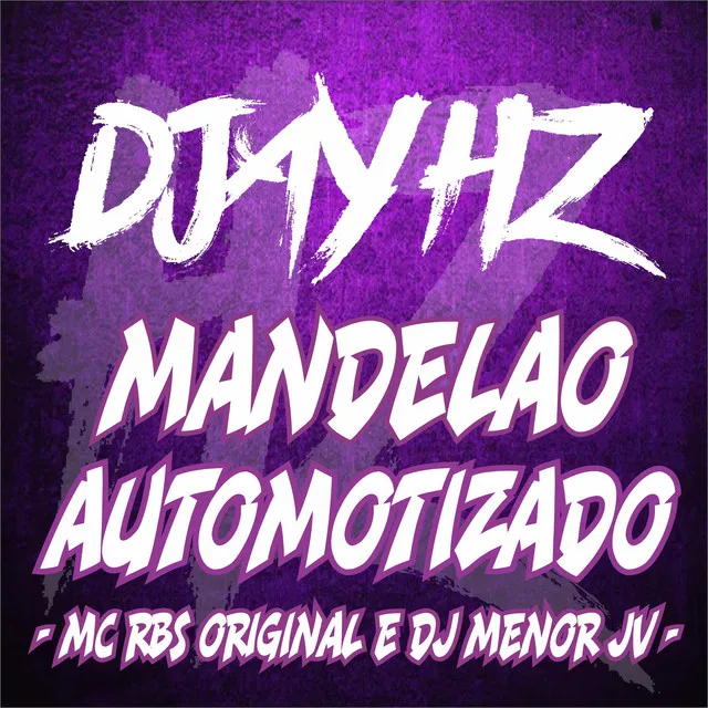 Mandelão Automotizado