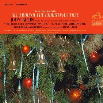 Let's Ring the Bells All Around the Christmas Tree by John Klein