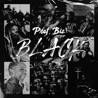 Black (Spoken Word) by Prof. Biz