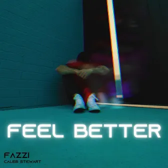 Feel Better by Fazzi