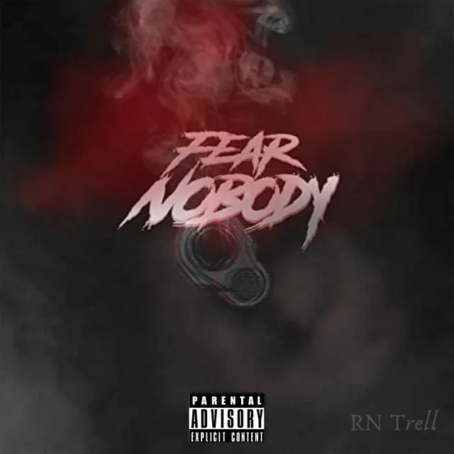 Fear Nobody