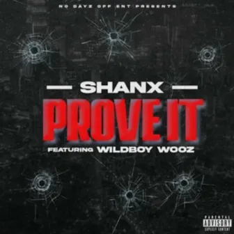 Prove It by Shanx