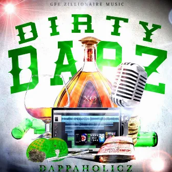 Dappaholicz by Dirty Dapz