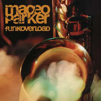 Funk Overload by Maceo Parker