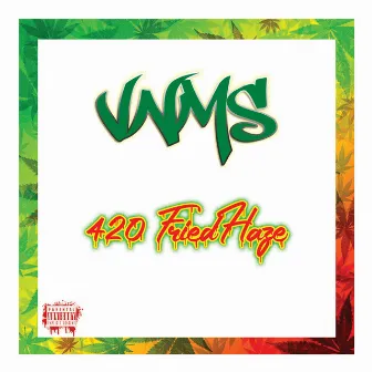 420 FriedHaze by Macfly