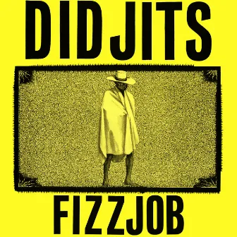 Fizzjob by Didjits