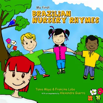 My First Brazilian Nursery Rhymes by Ale Guerra