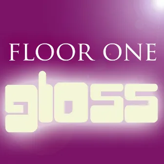 Gloss by Floor One