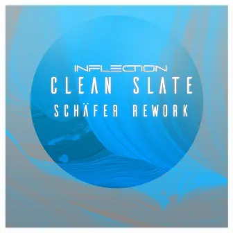 Clean Slate (Schäfer Rework) by Schäfer