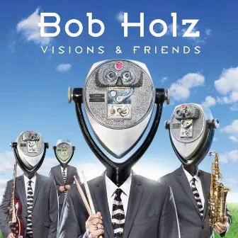 Visions And Friends by Bob Holz