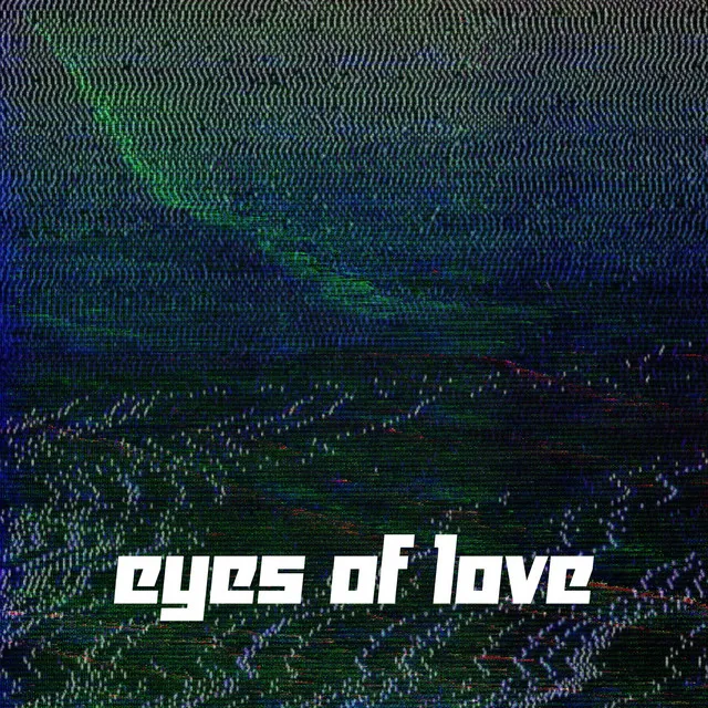 Eyes of Love