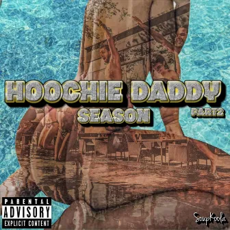 Hoochie Daddy Season 2 by SoupKoola