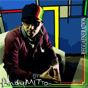 Reggaeneration by Andy Mittoo