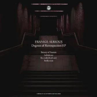 Degrees Of Retrospection EP by Frankie Serious