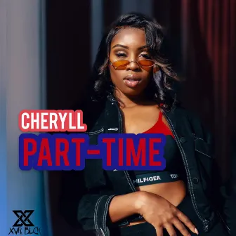 Part-Time by Cheryll