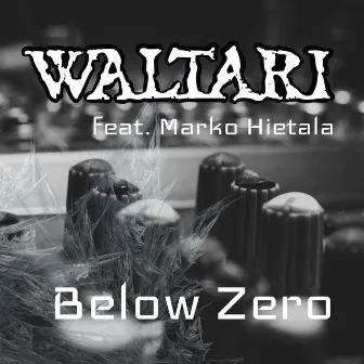 Below Zero 2021 by Marko Hietala