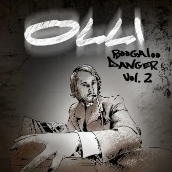 Boogaloo Danger Vol. 2 EP by Olli