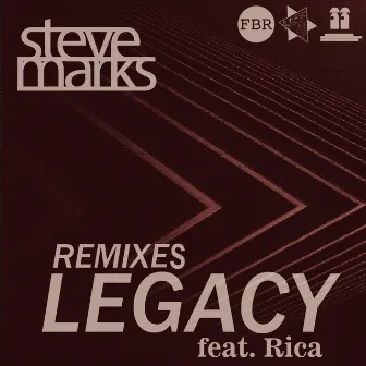 Legacy (Remixes) by Steve Marks