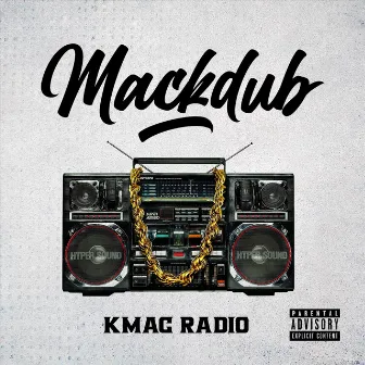 Kmac Radio by Mackdub