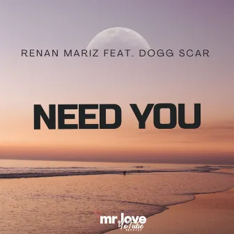 Need You by Renan Mariz