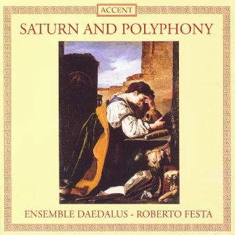 Josquin Des Prez: Plaine De Deuil / Narvaez, L.: La Cancion Del Emperador / Rore, C.: O Sonno (Saturn and Polyphony) by Unknown Artist