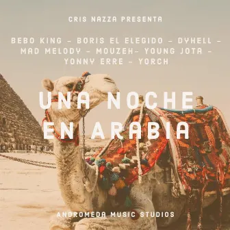 Una Noche en Arabia by Cris Nazza