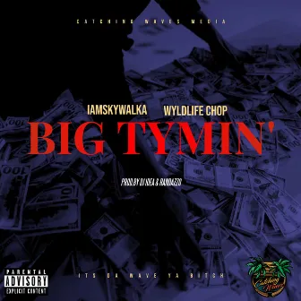 Big Tymin' by Iamskywalka