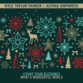 Count Your Blessings / What a Wonderful World by Kyle Taylor Parker