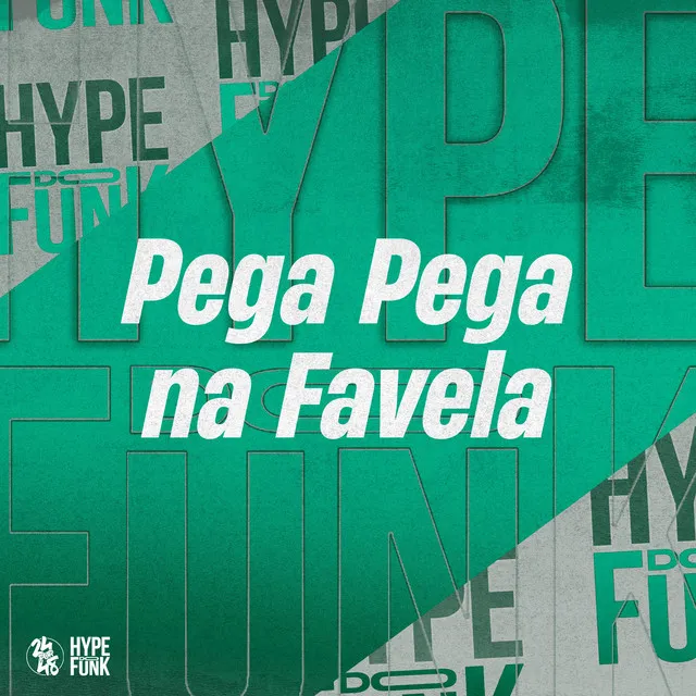 Pega Pega na Favela