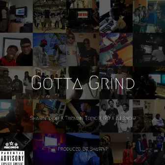 Gotta Grind by ShawnPdidit