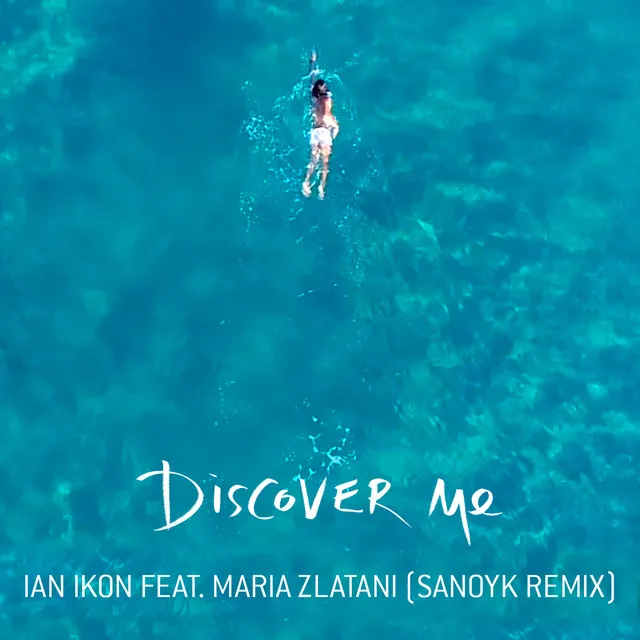 Discover Me - Sanoyk Remix