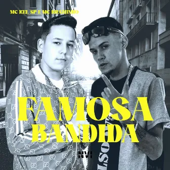 Famosa Bandida by MC Kel SP