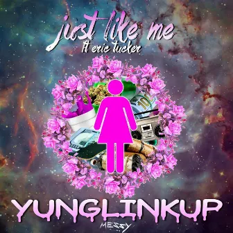 Just Like Me by Yung Link