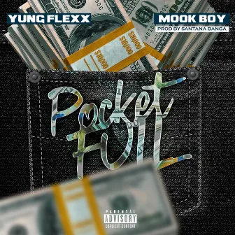 Pocket Full (feat. Mook Boy) by Yung Flexx