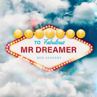 Mr Dreamer by Ben Gerrans