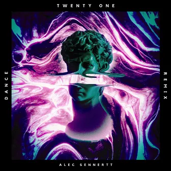 Twenty One (Dance Remix) by Alec Sennertt