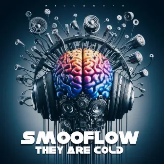 They Are Cold by Smooflow