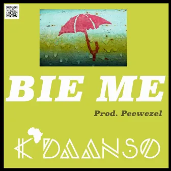 Bie Me by K'Daanso