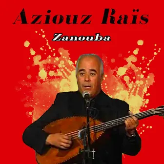 Zanouba by Aziouz Raïs