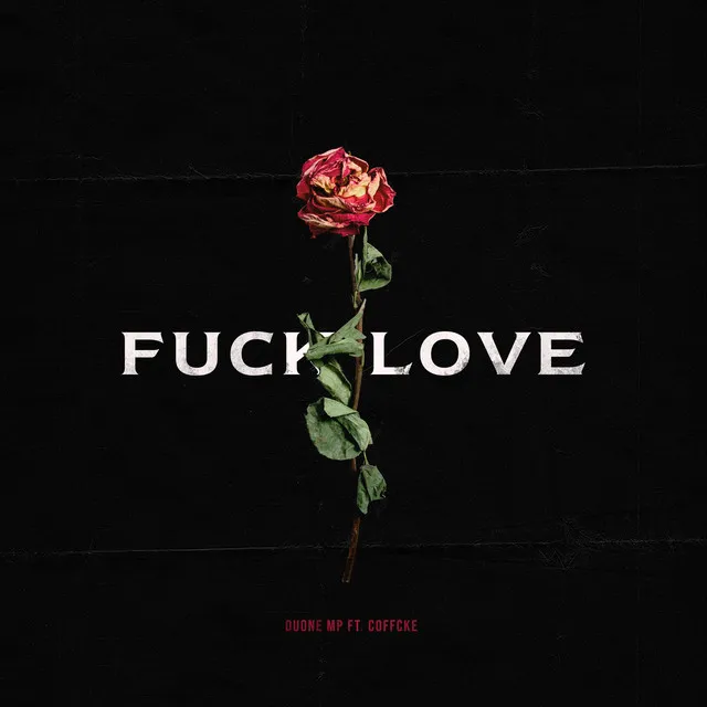 Fuck Love