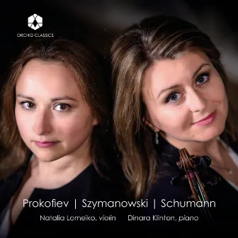 Schumann, Szymanowski & Others: Chamber Works by Natalia Lomeiko