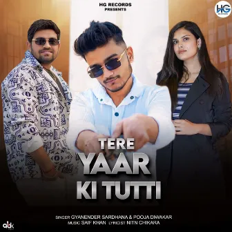 Tere Yaar Ki Tutti by Nitin Chikara